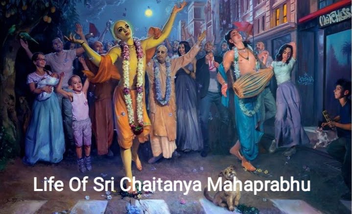 Life of Sri Chaitanya Mahaprabhu 7 chaitanya mahaprabhu, chaitanya mahaprabhu iskcon, sri chaitanya mahaprabhu, Life of Sri Chaitanya Mahaprabhu,