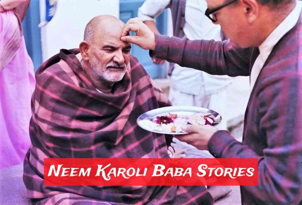 Neem Karoli Baba Stories 10 neem karoli baba stories,
